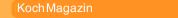 Koch Magazin